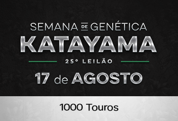 SEMANA DE GENÉTICA KATAYAMA - 25º LEILÃO TOUROS PKGA